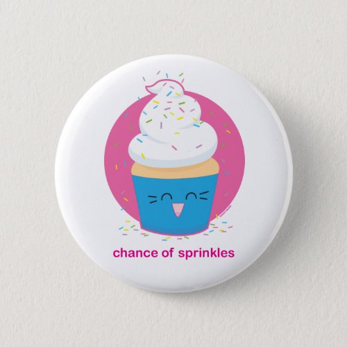 Chance of Sprinkles Pinback Button