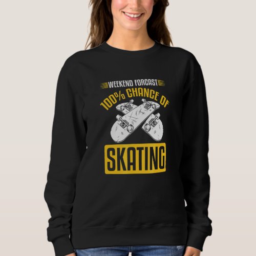 Chance On Skate Weekend 100 Percent Skateboarding Sweatshirt