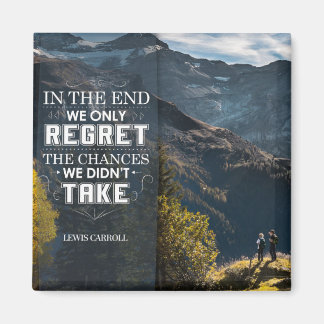 Chances We Did Not Take Magnet