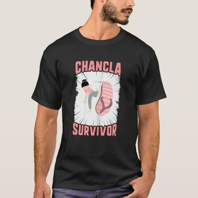 Chancla Survivor  Mom Sarcastic Sandal Flip Flop L T-Shirt (Front)
