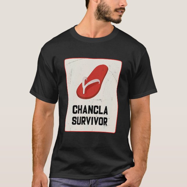 Chancla Survivor  Spanish Joke T-Shirt (Front)