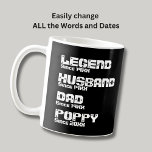 Change ALL Name Date Year Legend Husband Dad Poppy Coffee Mug<br><div class="desc">Change any of the words,  years or add the dates - See my store for lots more Grandparent Gifts too!</div>
