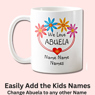 Change ALL Names Kids Names ABUELA Flower Heart Coffee Mug