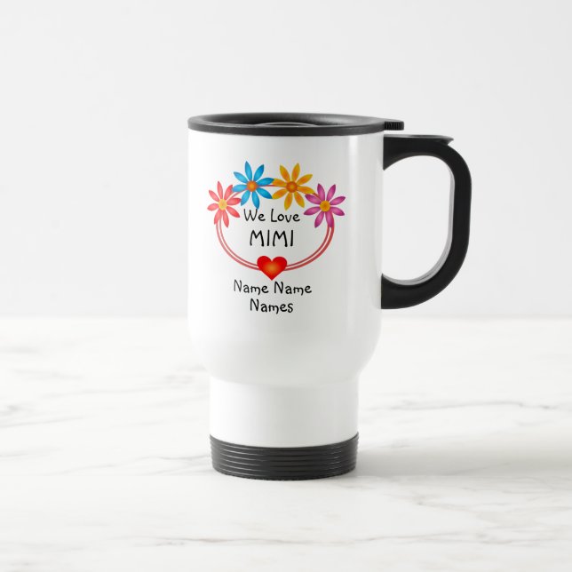 Change ALL Names  Kids Names MIMI Flower Heart  Travel Mug (Right)