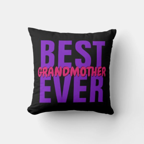 Change ALL Text BEST Grandmother Word Name EVER Throw Pillow