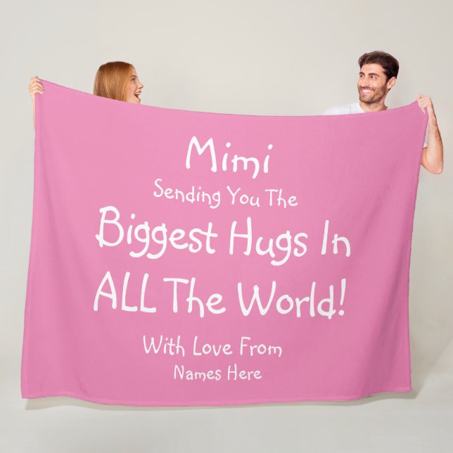Change ALL TEXT Gigi Mimi Biggest Hugs in World    Fleece Blanket (In Situ)