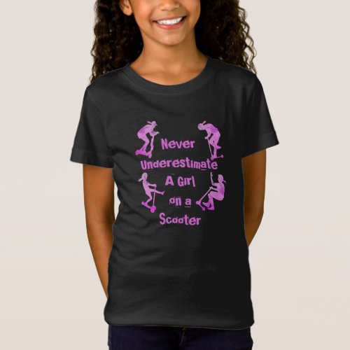Change ALL Text Never Underestimate Girl Scooter   T_Shirt