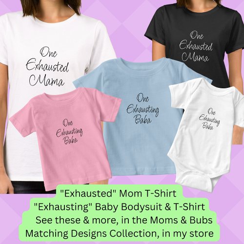 Change ALL Text _ One Exhausted Mama Mom Bub Set T_Shirt