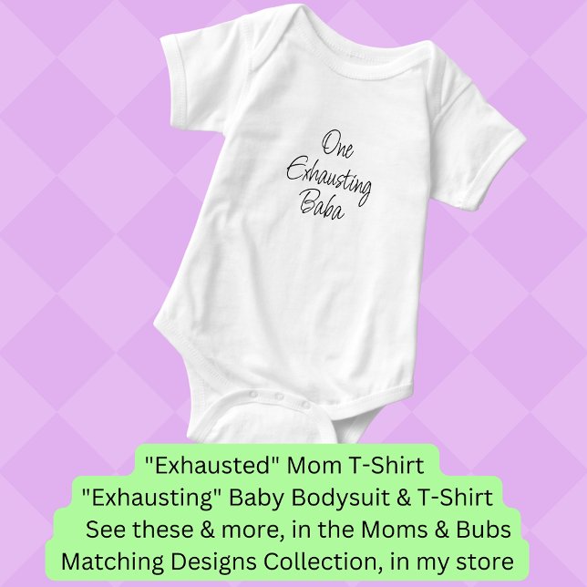 Change ALL Text - One Exhausting Baba, Mom Bub Set Baby Bodysuit (Creator Uploaded)