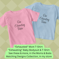 Change ALL Text - One Exhausting Baba, Mom Bub Set