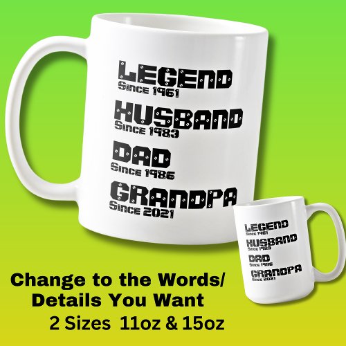 Change ANY Detail _  Legend Husband Dad Grandpa    Coffee Mug