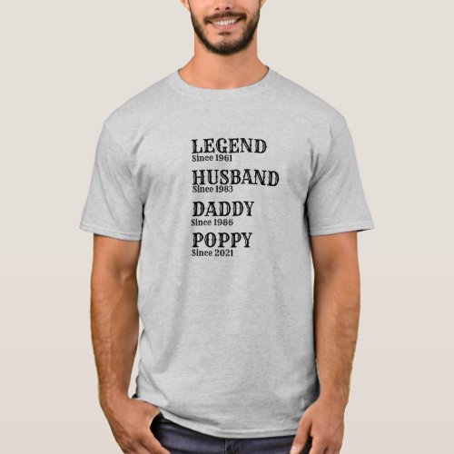 Change ANY Name Date Legend Husband Daddy Poppy T_Shirt