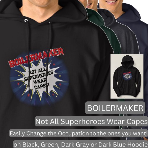 Change Any Text BOILERMAKER Not All Superheroes Hoodie