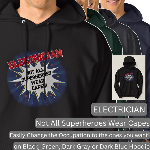 Change Any Text ELECTRICIAN _ Not All Superheroes Hoodie