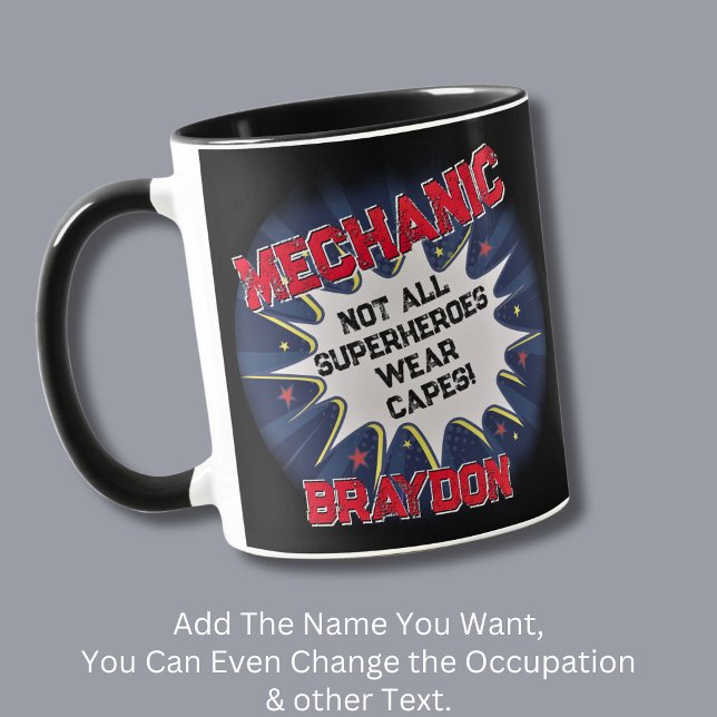 Change Any Text - Mechanic - Not All Superheroes Mug (Creator Uploaded)