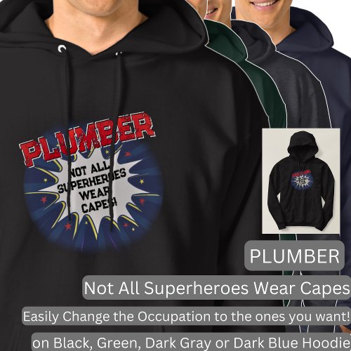 Change Any Text PLUMBER _ Not All Superheroes Hoodie