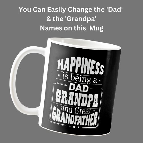 Change Dad  Grandpa Happiness Great Grandfather  Coffee Mug