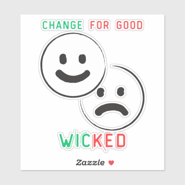change for good wicked sticker (Sheet)