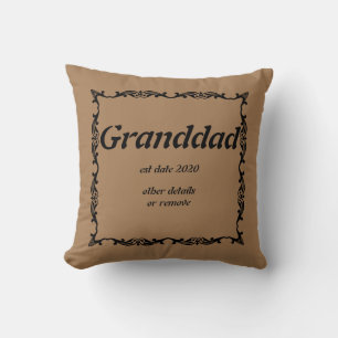 Change Grandfather Name -  Granddad est date year  Throw Pillow