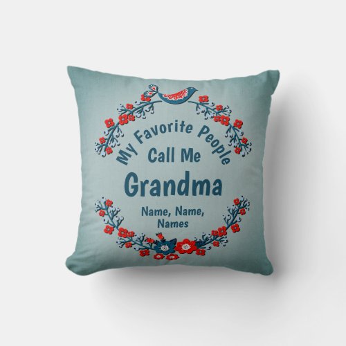 Change Grandmother Name Add Kids _ Favorite People Throw Pillow