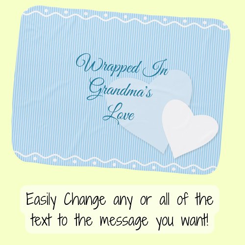 Change Grandmother Name Wrapped in Love Blue Baby Blanket