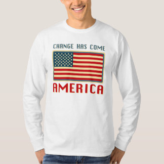 Change Has Come to America Obama T-Shirt