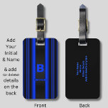 Change Initial Add Name Blue on Black Stripes Luggage Tag<br><div class="desc">Change to any Initial and Name you want on this blue stripe design - See my store for lots more great gift ideas.   See the Men's Initial Monogram Gifts Category for more designs like this.</div>