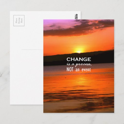 Change Is A Process Postcard | Zazzle