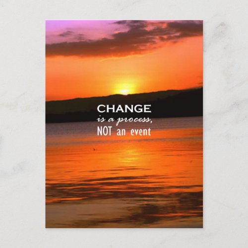 Change Is A Process Postcard