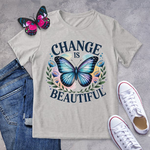 Change Is Beautiful Blue Butterfly Shirt