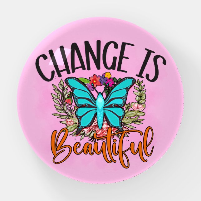 Change is Beautiful Butterfly Inspirational Quote  Paperweight (Front)
