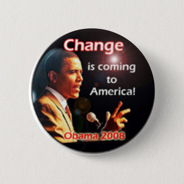 Change Is Coming Pinback Button (Front)