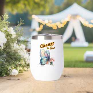 “Change is good”, chasing dreams, inspirational de Thermal Wine Tumbler