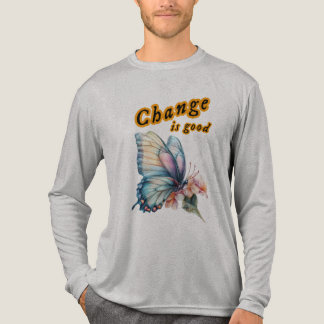 “Change is good”, chasing dreams, inspirational Tri-Blend Shirt