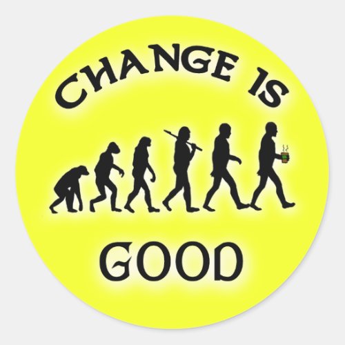 Change is Good Funny Tip Jar Stickers