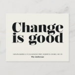 Change is Good Moving Announcement // Black
