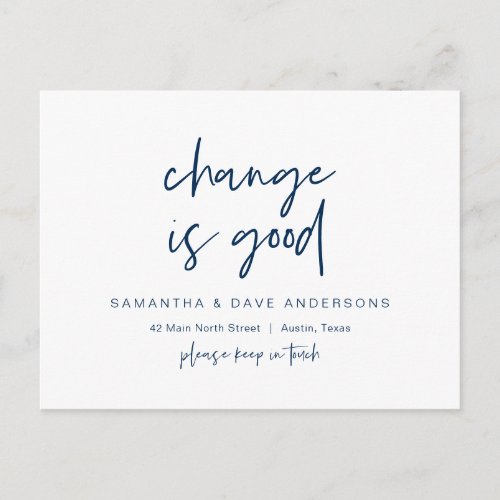 Change is good New Home Address Announcement Postcard