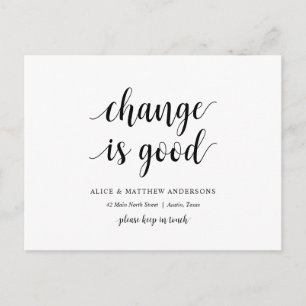 Change is good, New home address Announcement Postcard