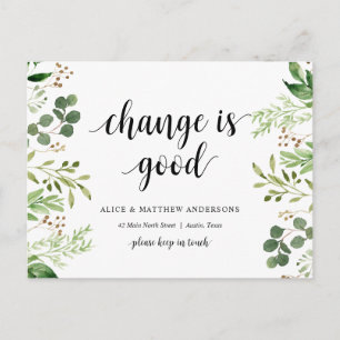 Change is good, New Home Address Announcement Postcard