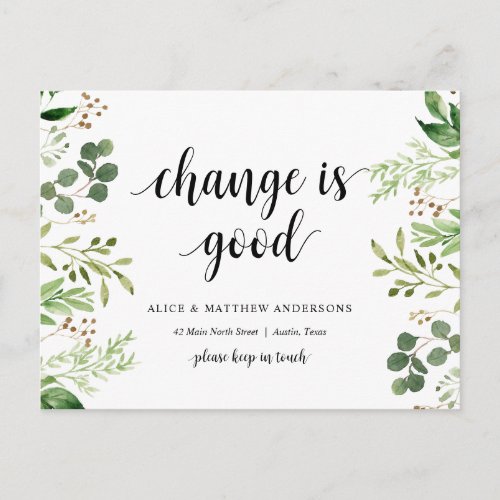 Change is good New Home Address Announcement Postcard