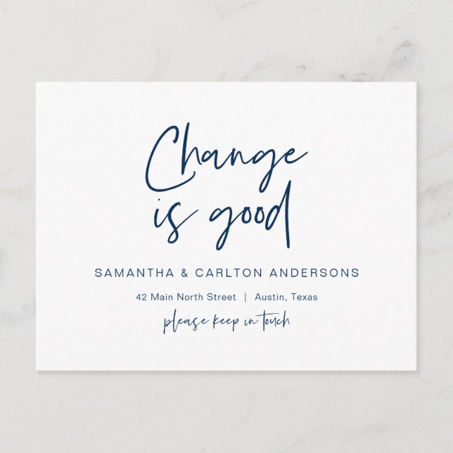 Change is good, New Home Address Announcement Postcard (Front)