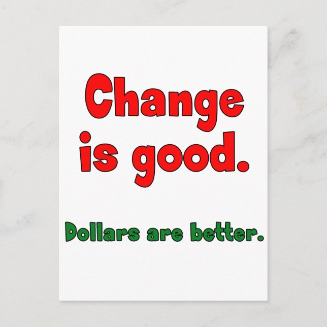 Change is Good Postcard (Front)