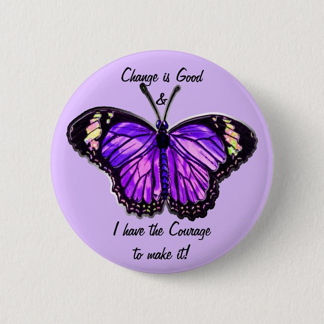 Change is Good (Purple Butterfly Button) Pinback Button (Front)