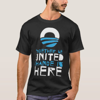 CHANGE IS HERE T-Shirt