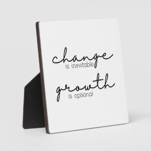 Change is inevitable Growth is optional Office Plaque