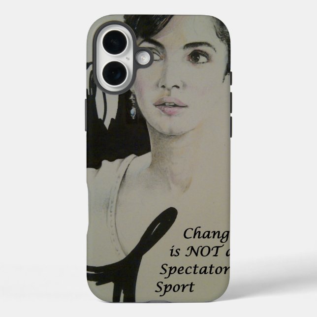 Change is Not a Spectator Sport Art Print Case-Mate iPhone Case (Back)