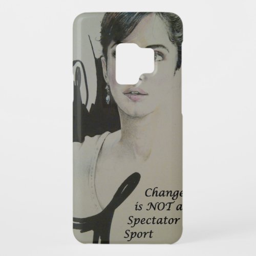 Change is Not a Spectator Sport Case_Mate Samsung Galaxy S9 Case