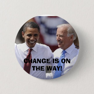 CHANGE IS ON THE WAY! PINBACK BUTTON