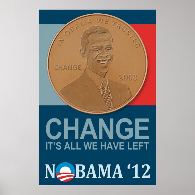 CHANGE: It's all we have left NOBAMA '12 poster (Front)