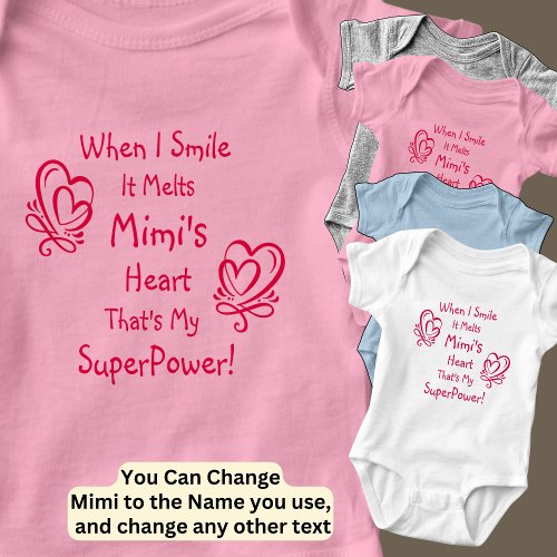 Change Name ALL Text Smile Breaks Heart Superpower Baby Bodysuit